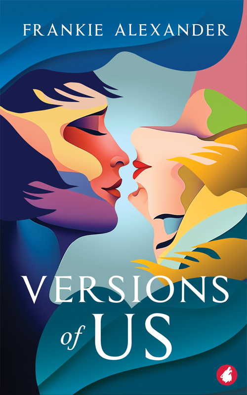 Versions of Us by Frankie Alexander